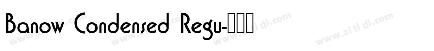 Banow Condensed Regu字体转换